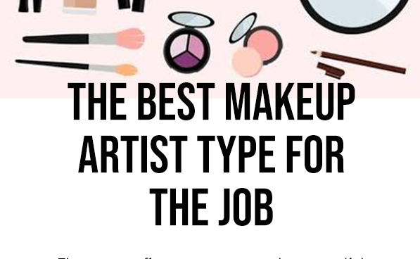 the best makeup artist for the job